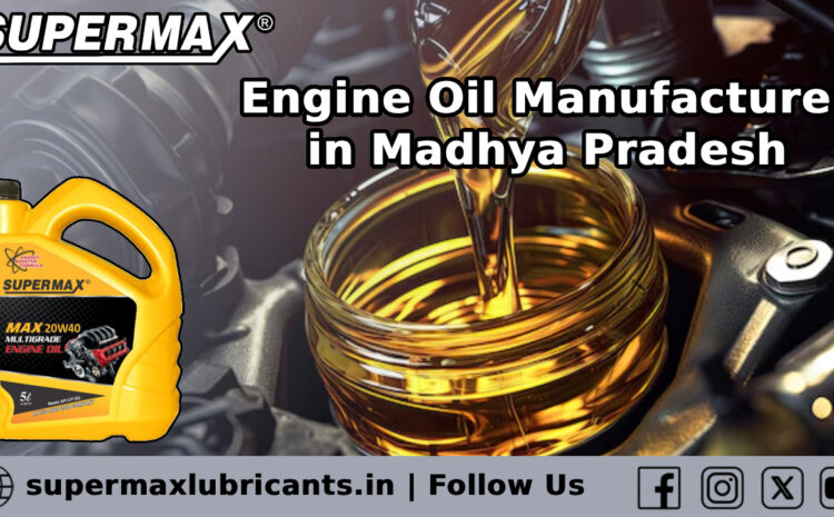 Engine Oil Manufacturer in Madhya Pradesh
