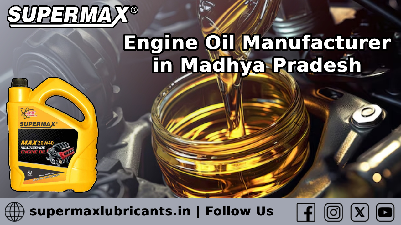 Engine Oil Manufacturer in Madhya Pradesh