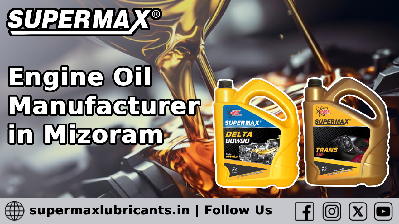 Engine Oil Manufacturer in Mizoram