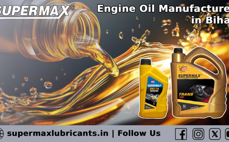 Engine Oil Manufacturer in Bihar