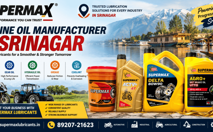 Engine Oil Manufacturer for Srinagar – Supermax Lubricants