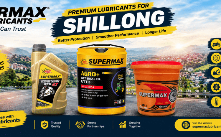 Engine Oil Manufacturer for Shillong – Supermax Lubricants